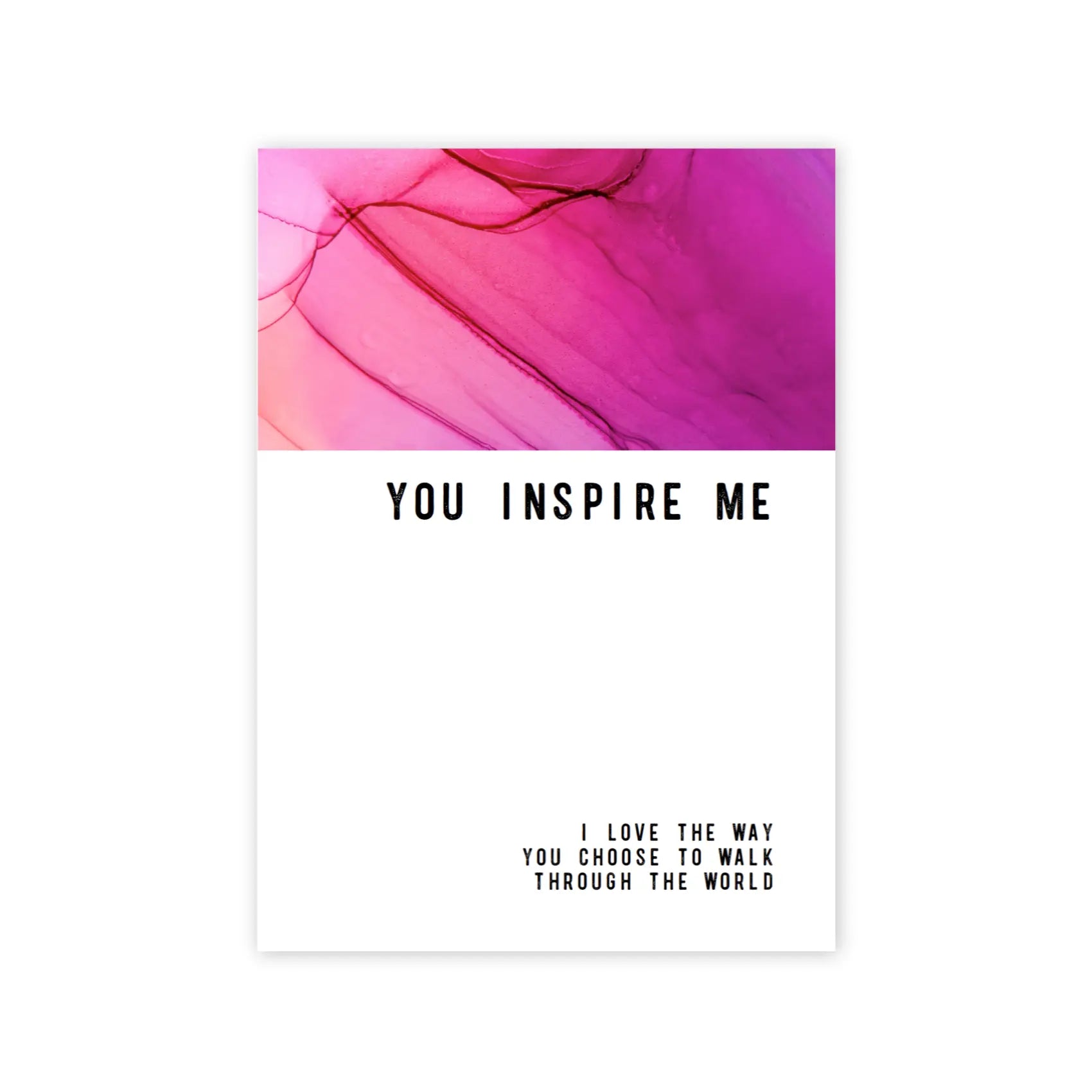 You Inspire Me Greeting Card warm human