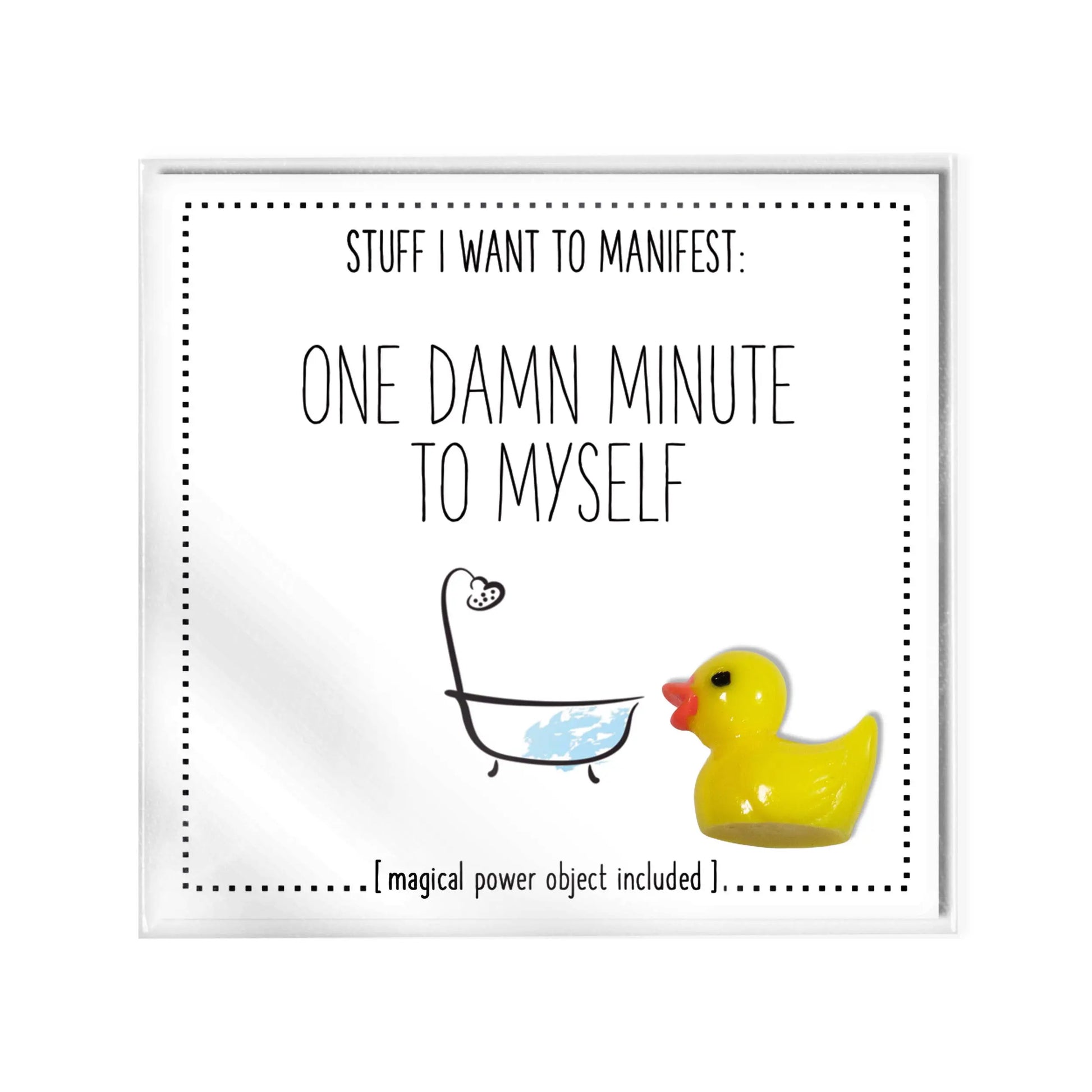 Stuff I Want To Manifest: One Damn Minute To Myself warm human